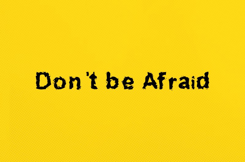 Inspirational Quotes on Dont be Afraid Fear of Failure