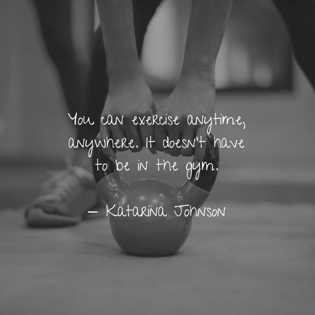 Inspiring quotes about exercise for life and strength