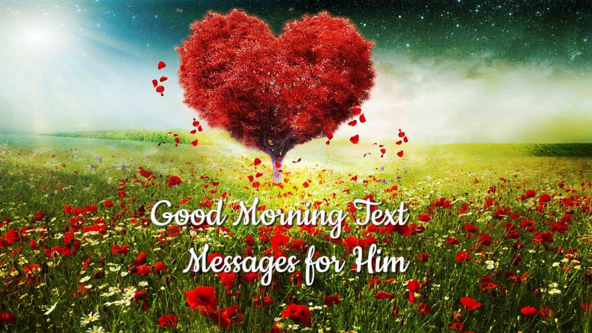 Flirty Good Morning Text Messages for Him