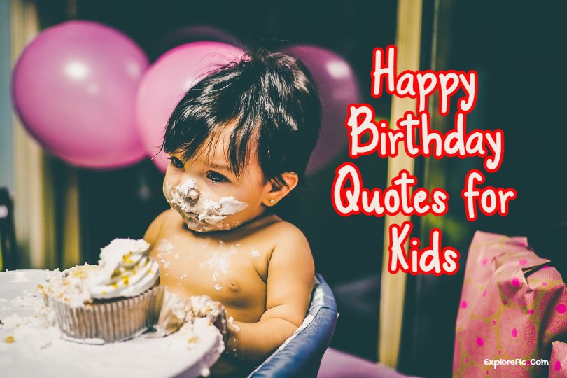 140+ FANTASTIC Birthday Wishes For Kids – Happy Birthday Quotes for Kids