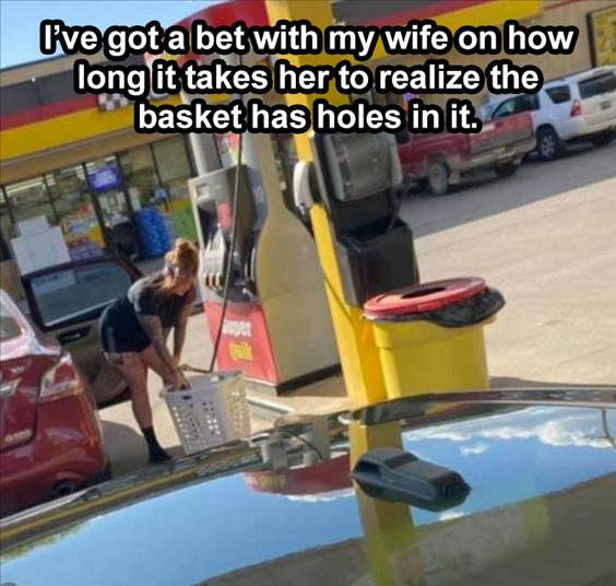 Top 50 Funniest Memes Of The Week funniest memes “I’ve got a bet with my wife on how long it takes her to realize the basket has holes in it.”