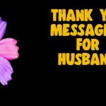 Heartfelt Thank You Messages For Husband – Romantic Deep Quotes