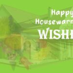 Best Housewarming Wishes Messages Congratulation On Your New Home