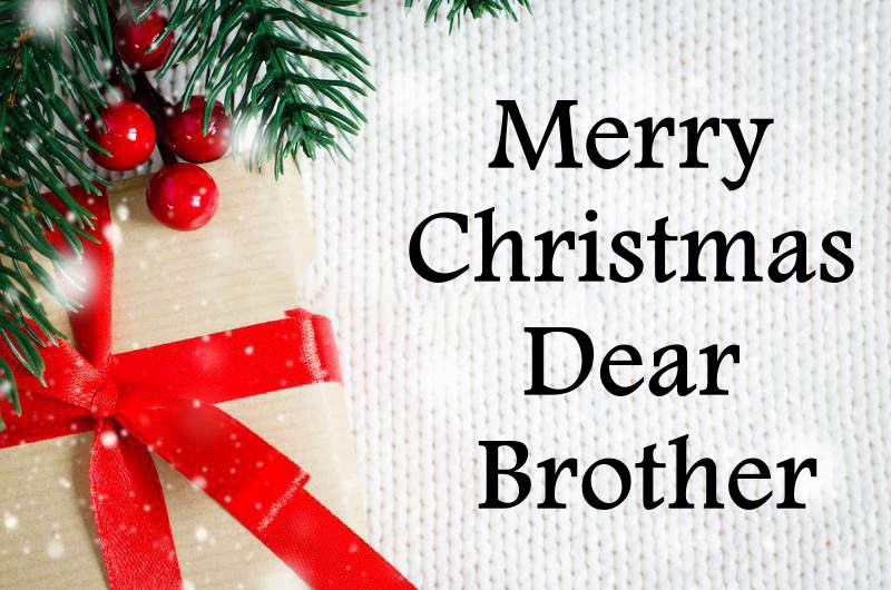200 Happy Christmas Wishes For Brother – Merry Christmas Brother