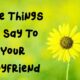 Cute Things To Say To Your Boyfriend Over Text Paragraph Love Words | cute quotes, love quotes, quotes