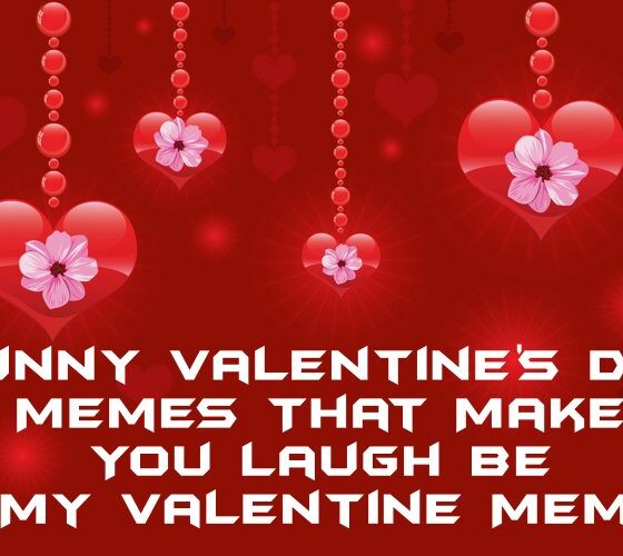 Funny Valentines Day Memes That Make You Laugh Be My Valentine Meme