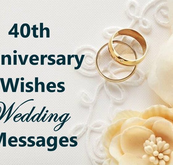 Happy 40th Anniversary Wishes Wedding Messages and Quotes