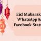 Best Eid Mubarak WhatsApp and Facebook Statu