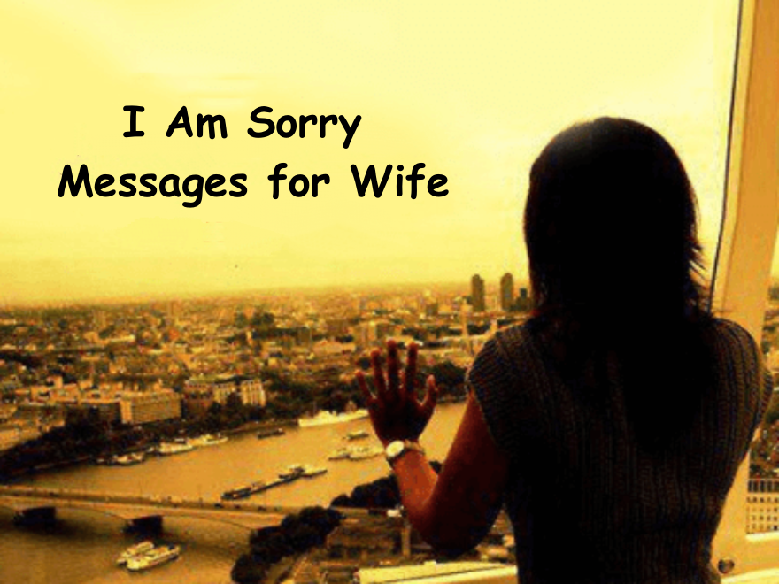 110 Romantic I Am Sorry Messages for Wife | Best and Love Apology Texts