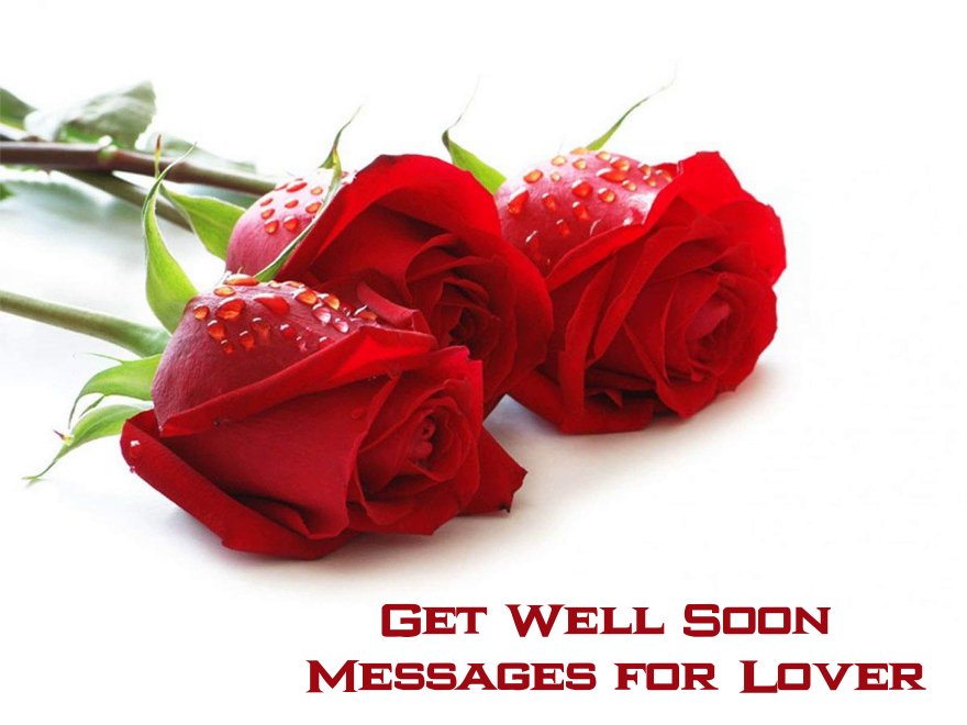 70 Get Well Soon Messages for Lover | Short Recovery Wishes