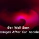 Get Well Soon Messages After Car Accident What to Write