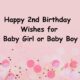 Happy 2nd Birthday Wishes for Baby Girl or Baby Boy Birthday Messages