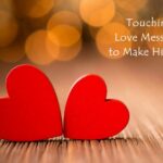 Deep Emotional Touching Love Messages to Make Him Cry