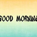 Good Morning Pics And Good Day Images