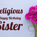 Religious Birthday Wishes for Sister with Prayer Happy Birthday Sister