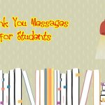 Thank You Messages for Students from Teacher – Appreciation Messages