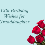 Best 13th Birthday Wishes for Granddaughter Happy Birthday Granddaughter